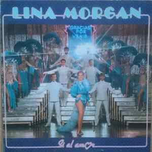 Lina Morgan - Si Al Amor Album