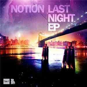 Notion - Last Night EP Album