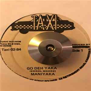 Maniyaka, Sly & Robbie O.D. - Go Deh Yaka Album