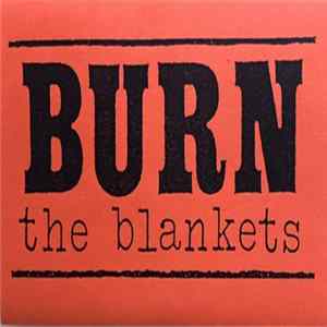 Burn The Blankets - Untitled Album