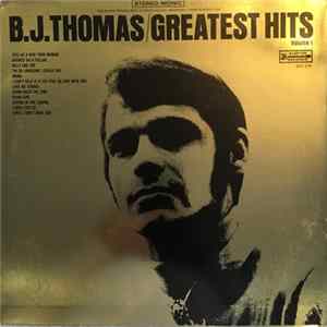 B.J. Thomas - Greatest Hits Volume 1 Album
