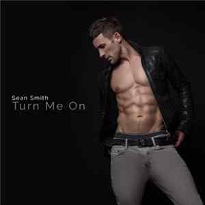 Sean Smith - Turn Me On Album