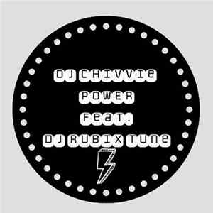 DJ Chivvie Feat. DJ Rubix Tune - Power Album