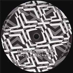 Cyclic Backwash - Neurotrope 039 Album