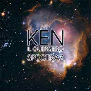 Spectraz - Ken Il Guerriero Album