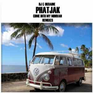 Phatjak - Come Into My Minivan Album