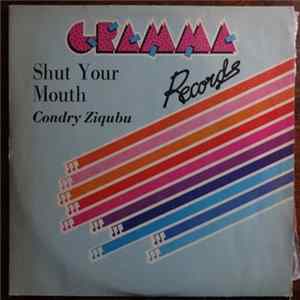 Condry Ziqubu - Shut Your Mouth Album