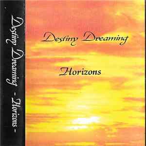 Destiny Dreaming - Horizons Album