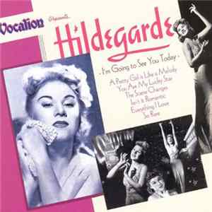 Hildegarde - I'm Going To See You Today Album
