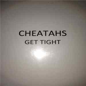 Cheatahs - Get Tight Album
