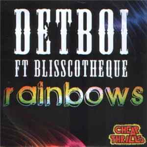 Detboi Ft. Blisscotheque - Rainbows Album