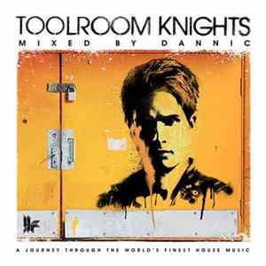 Dannic - Toolroom Knights Album