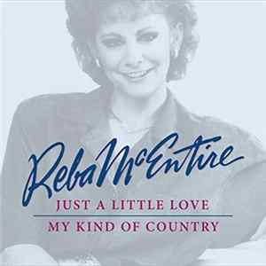 Reba McEntire - Just A Little Love / My Kind Of Country Album