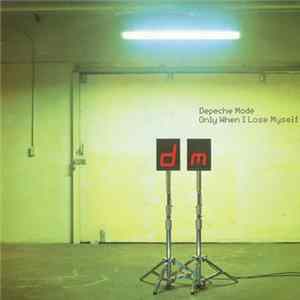 Depeche Mode - Only When I Lose Myself Album
