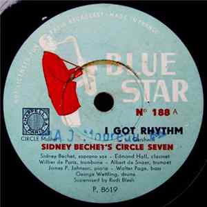 Sidney Bechet's Circle Seven - I Got Rhythm / Casbah Album