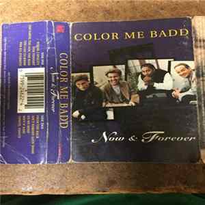 Color Me Badd - Now & Forever Album