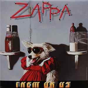 Zappa - Them Or Us Album