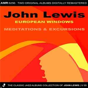 John Lewis - European Windows & Meditations & Excursions Album