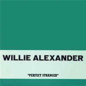Willie Alexander - Perfect Stranger Album