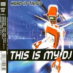 Hard-In-Tango - This Is My DJ Album