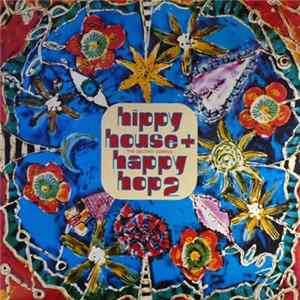 Various - Hippy House + Happy Hop 2 (The Second Coming) Album