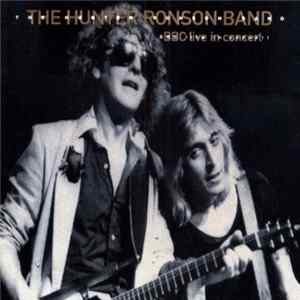 The Hunter Ronson Band - BBC Live In Concert Album