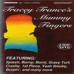 Tracey Trance - Mummy Fingers Album
