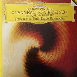 Richard Wagner, Orchestre De Paris, Daniel Barenboïm - "L'Anneau Du Nibelung" (Musique Orchestrale) Album
