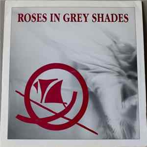 Roses In Grey Shades - Roses In Grey Shades Album