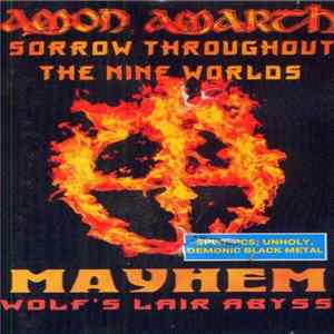 Amon Amarth / Mayhem - Sorrow Throughout The Nine Worlds / Wolf's Lair Abyss Album