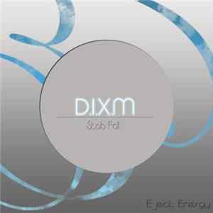 D.I.X.M - Stab Fall Album