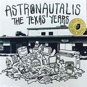 Astronautalis - The Texas Years Album