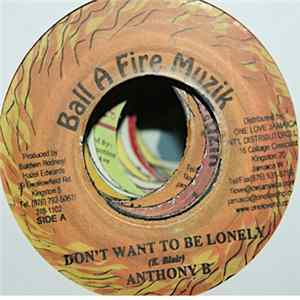 Anthony B - Don't Want To Be Lonely Album