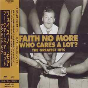 Faith No More - Who Cares A Lot? The Greatest Hits Album