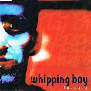 Whipping Boy - Twinkle Album