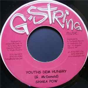 Shaka Pow / Alozade - Youths Dem Hungry / Me & My Crew Album