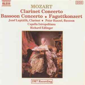 Mozart, Jozef Luptáčik, Peter Hanzel, Capella Istropolitana, Richard Edlinger - Clarinet Concerto / Bassoon Concerto Album