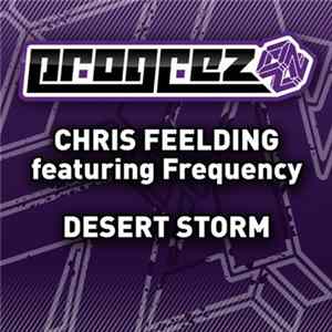 Chris Feelding Featuring Frequency - Desert Storm Album