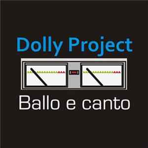 Dolly Project - Ballo E Canto Album