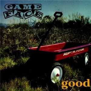 Gameface - Good Album