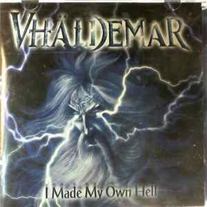 Vhäldemar - I Made My Own Hell Album