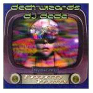 DJ Dede - Deck Wizards - Enhanced Reality Album