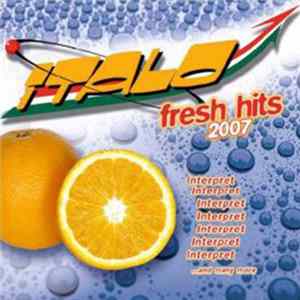 Various - Italo Fresh Hits 2007 Album