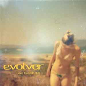 Evolver - Love Confidential Album