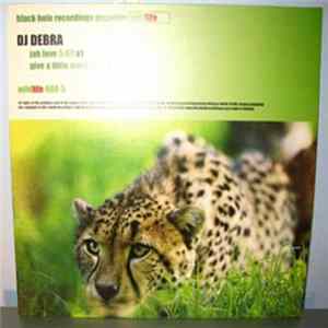 DJ Debra - Jah Love / Give A Little More Album