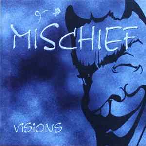 Mischief - Visions Album