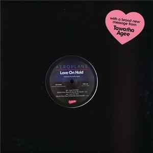 Aeroplane Featuring Tawatha Agee - Love On Hold Album