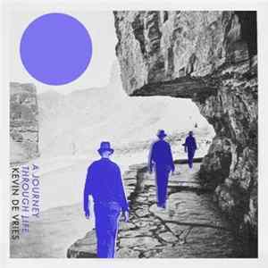 Kevin De Vries - A Journey Through Life Album