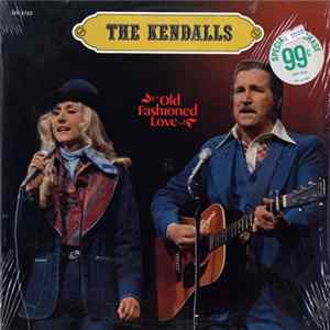 The Kendalls - Old Fashioned Love Album