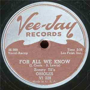 Sonny Til's Orioles - For All We Know / Never Leave Me Baby Album
